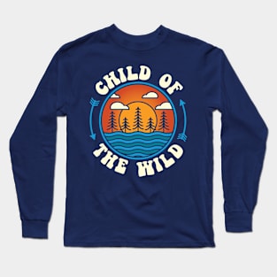 Camping Child of The WIld Long Sleeve T-Shirt